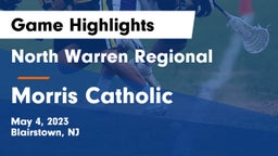 North Warren Regional  vs Morris Catholic  Game Highlights - May 4, 2023