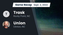 Recap: Trask  vs. Union  2022