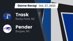 Recap: Trask  vs. Pender  2023