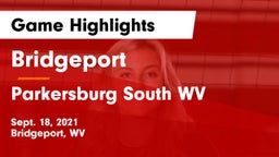 Bridgeport  vs Parkersburg South  WV Game Highlights - Sept. 18, 2021