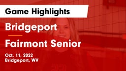 Bridgeport  vs Fairmont Senior Game Highlights - Oct. 11, 2022
