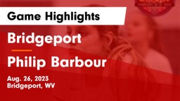 Bridgeport  vs Philip Barbour  Game Highlights - Aug. 26, 2023