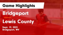 Bridgeport  vs Lewis County  Game Highlights - Sept. 19, 2023