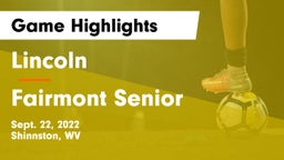 Lincoln  vs Fairmont Senior Game Highlights - Sept. 22, 2022