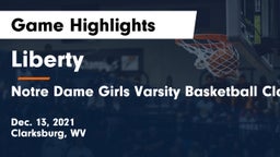Liberty  vs Notre Dame Girls Varsity Basketball Clarksburg WV Game Highlights - Dec. 13, 2021