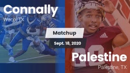 Matchup: Connally  vs. Palestine  2020
