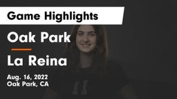 Oak Park  vs La Reina  Game Highlights - Aug. 16, 2022