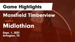 Mansfield Timberview  vs Midlothian  Game Highlights - Sept. 1, 2023