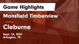 Mansfield Timberview  vs Cleburne  Game Highlights - Sept. 26, 2023