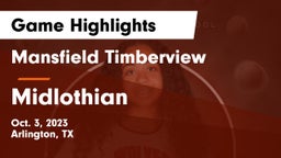 Mansfield Timberview  vs Midlothian  Game Highlights - Oct. 3, 2023