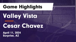 Valley Vista  vs Cesar Chavez Game Highlights - April 11, 2024