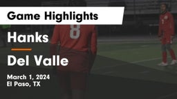Hanks  vs Del Valle  Game Highlights - March 1, 2024