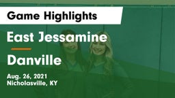 East Jessamine  vs Danville  Game Highlights - Aug. 26, 2021