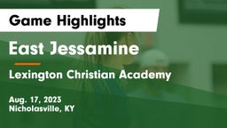 East Jessamine  vs Lexington Christian Academy Game Highlights - Aug. 17, 2023