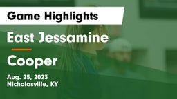 East Jessamine  vs Cooper Game Highlights - Aug. 25, 2023