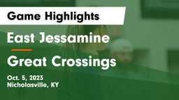 East Jessamine  vs Great Crossings Game Highlights - Oct. 5, 2023