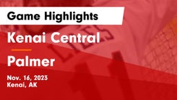 Kenai Central  vs Palmer   Game Highlights - Nov. 16, 2023