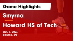 Smyrna  vs Howard HS of Tech Game Highlights - Oct. 5, 2023