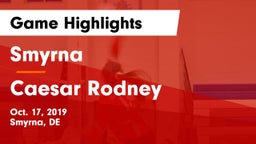 Smyrna  vs Caesar Rodney  Game Highlights - Oct. 17, 2019