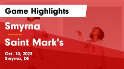 Smyrna  vs Saint Mark's  Game Highlights - Oct. 10, 2023