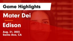 Mater Dei  vs Edison  Game Highlights - Aug. 31, 2023