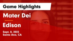 Mater Dei  vs Edison  Game Highlights - Sept. 8, 2023