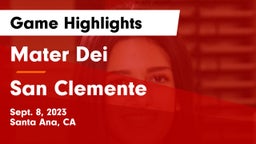 Mater Dei  vs San Clemente  Game Highlights - Sept. 8, 2023