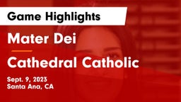 Mater Dei  vs Cathedral Catholic  Game Highlights - Sept. 9, 2023