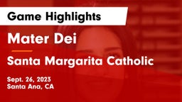 Mater Dei  vs Santa Margarita Catholic  Game Highlights - Sept. 26, 2023