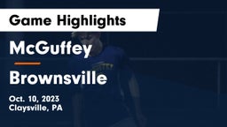 McGuffey  vs Brownsville  Game Highlights - Oct. 10, 2023
