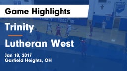 Trinity  vs Lutheran West  Game Highlights - Jan 18, 2017