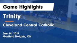 Trinity  vs Cleveland Central Catholic Game Highlights - Jan 14, 2017