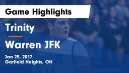 Trinity  vs Warren JFK Game Highlights - Jan 25, 2017