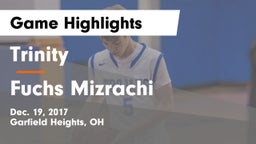 Trinity  vs Fuchs Mizrachi Game Highlights - Dec. 19, 2017