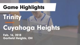 Trinity  vs Cuyahoga Heights  Game Highlights - Feb. 16, 2018