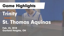 Trinity  vs St. Thomas Aquinas  Game Highlights - Feb. 23, 2018