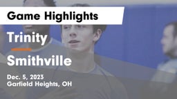 Trinity  vs Smithville  Game Highlights - Dec. 5, 2023