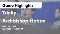 Trinity  vs Archbishop Hoban  Game Highlights - Dec. 28, 2023