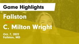 Fallston  vs C. Milton Wright  Game Highlights - Oct. 7, 2022