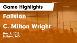Fallston  vs C. Milton Wright  Game Highlights - Nov. 8, 2023