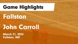 Fallston  vs John Carroll  Game Highlights - March 21, 2024