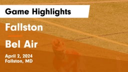 Fallston  vs Bel Air  Game Highlights - April 2, 2024