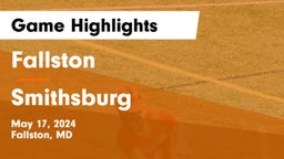 Fallston  vs Smithsburg  Game Highlights - May 17, 2024