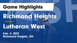 Richmond Heights  vs Lutheran West  Game Highlights - Feb. 4, 2023