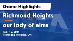 Richmond Heights  vs our lady of elms Game Highlights - Feb. 15, 2024
