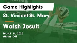 St. Vincent-St. Mary  vs Walsh Jesuit  Game Highlights - March 14, 2023