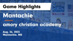 Mantachie  vs amory christian academy Game Highlights - Aug. 26, 2023