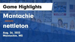 Mantachie  vs nettleton  Game Highlights - Aug. 26, 2023