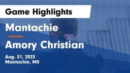 Mantachie  vs Amory Christian Game Highlights - Aug. 31, 2023