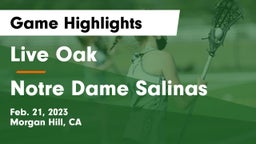 Live Oak  vs Notre Dame Salinas Game Highlights - Feb. 21, 2023